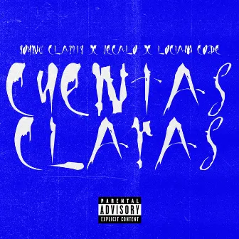 CUENTAS CLARAS by Young Clarity