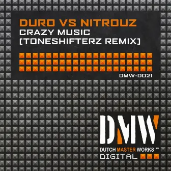 Crazy Music (Toneshifterz Remix) by Nitrouz