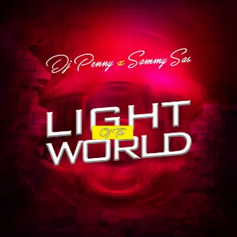 Light Of The World by Dj Penny