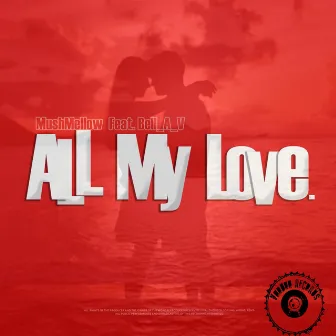 All My Love EP by Mushmellow