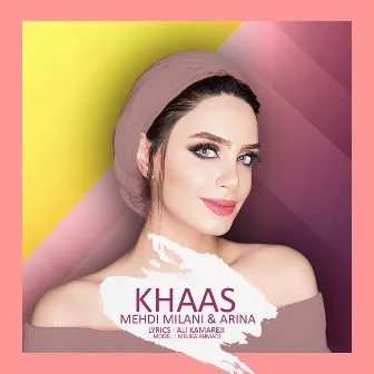 Khaas by Mehdi Milani