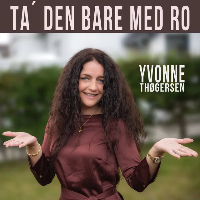 Ta` Den Bare Med Ro