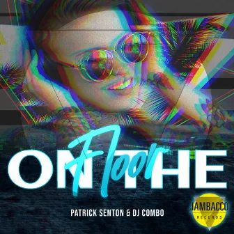 On the Floor by Patrick Senton