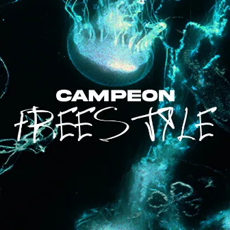 Freestyle by Campeon