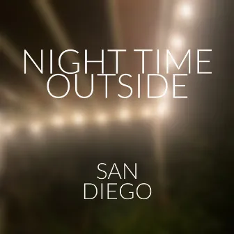 San Diego by Night Time Outside