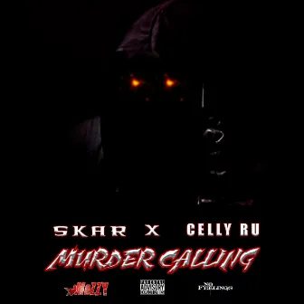 Murder Calling (feat. Celly Ru) by Skar