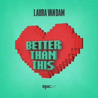 Better Than This by Laura van Dam