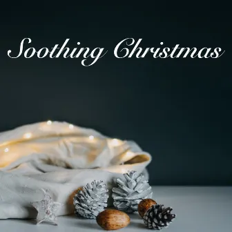 Soothing Christmas by Calming Christmas Music