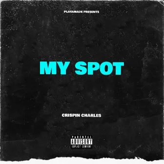 My Spot by Crispin Charles