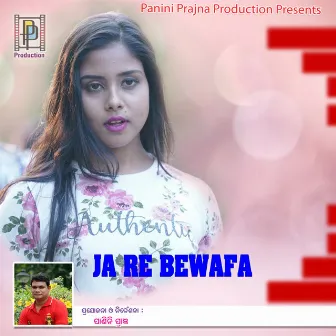 Ja Re Bewafa by Sailesh Samal