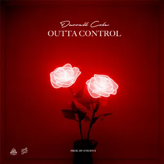 Outta Control by Darrell Cole