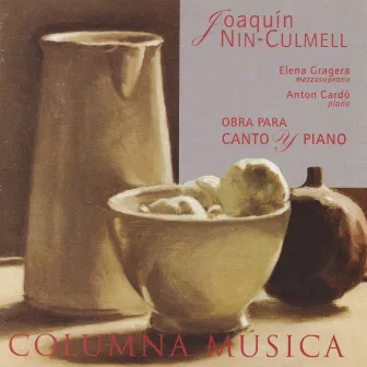 Joaquín Nin-Culmell: Obra para Canto y Piano by Anton Cardo