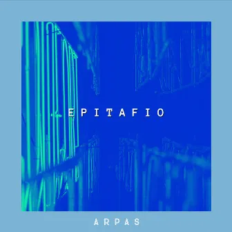 Epitafio by Arpas