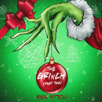 The Grinch (Part Too) by Nick Nittoli