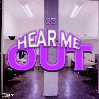 Hear Me Out by C3 GTE