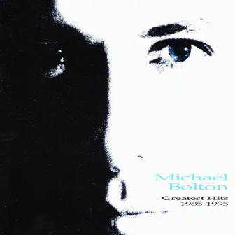 Greatest Hits 1985-1995 by Michael Bolton