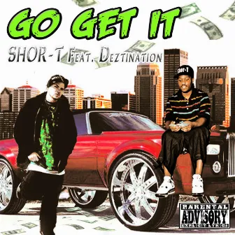 Go Get It by Deztination