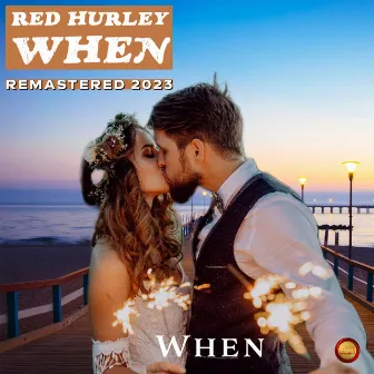 When (Remastered 2023) by Red Hurley