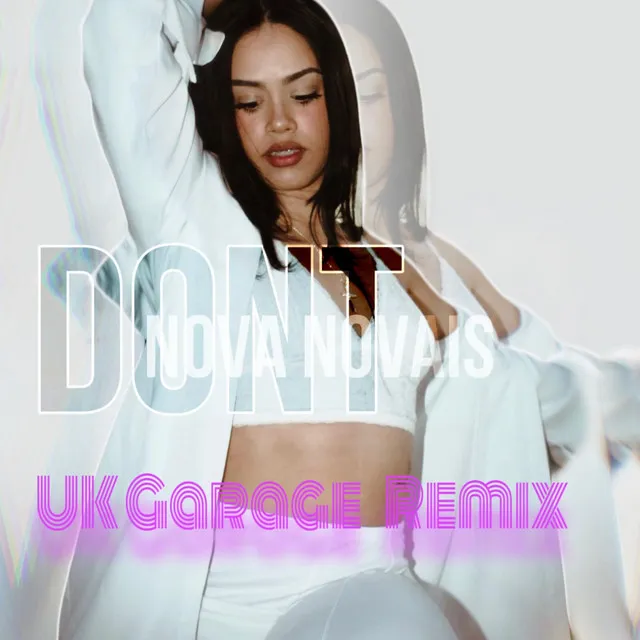 Dont - UK Garage Remix