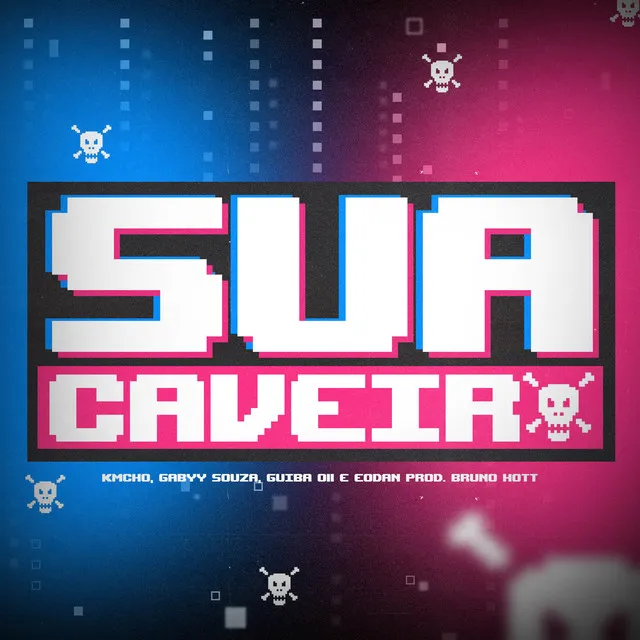 Sua Caveira