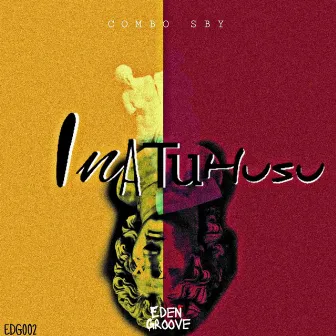 Inatuhusu (Original Tease) by Combo Sby