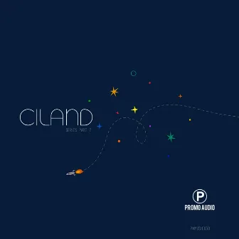 Ciland Series Part.2 by Ciland