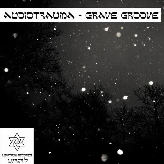 Grave Groove by Audiotrauma