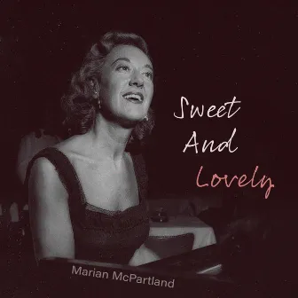 Sweet and Lovely by Marian McPartland