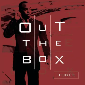 Out The Box by Tonéx