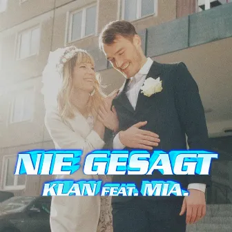 Nie gesagt by KLAN