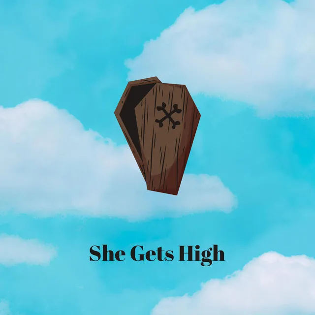 She Gets High