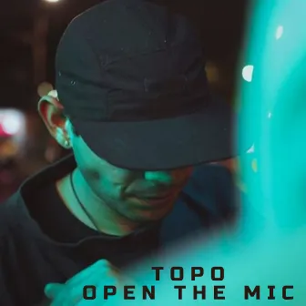 Open Da' Mic by Topo