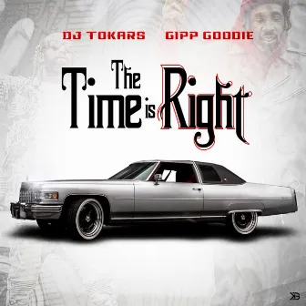 The Time Is Right by DJ Tokars