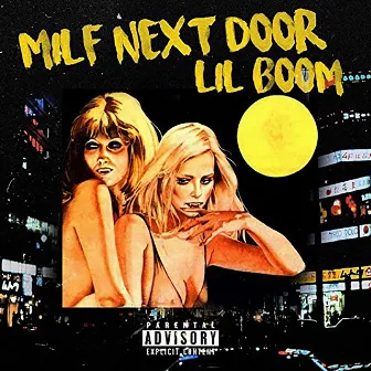 Milf Next Door by Lil Boom