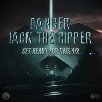 Get Ready For This VIP by Danger