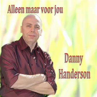 Alleen maar voor jou by Danny Handerson