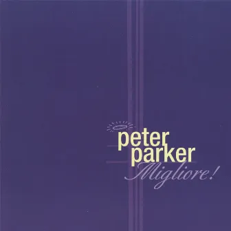 Migliore! by Peter Parker