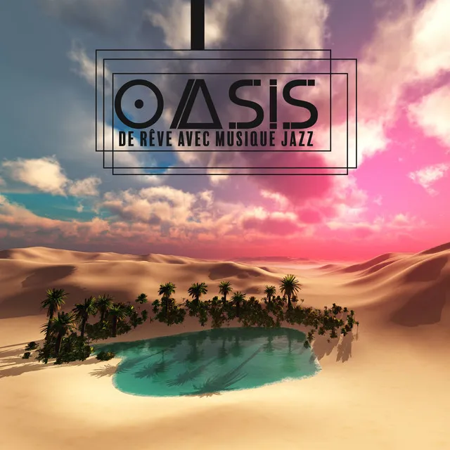 Oasis de Rêve Avec Musique Jazz (Sommeil Profond, Relaxation, Liberté, Valse Jazz)