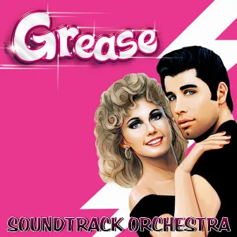 Grease Compilation by Soundtrack Orchestra