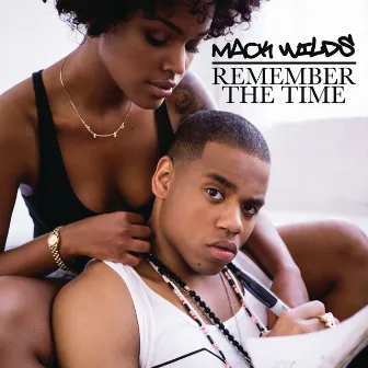 Remember the Time by Mack Wilds