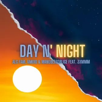 Day N' Night by ALG Fam