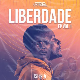 Liberdade (Volume 1) by CAMPIRA