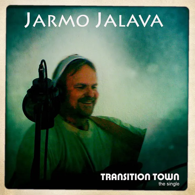 Transition Town (feat. Alison Wearing, Javier Carasusan, Marco Renteria, Charly Pena, James )