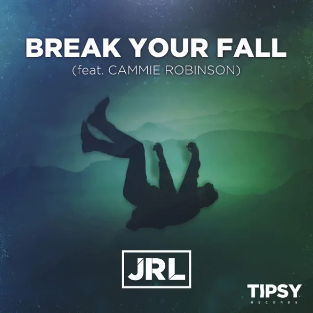 Break Your Fall (feat. Cammie Robinson)