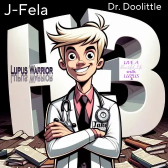 Dr. Doolittle by J-Fela