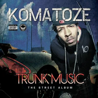 Trunk Music by Komatoze