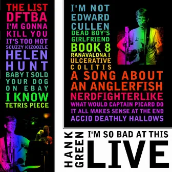 I'm So Bad At This! Live! by Hank Green