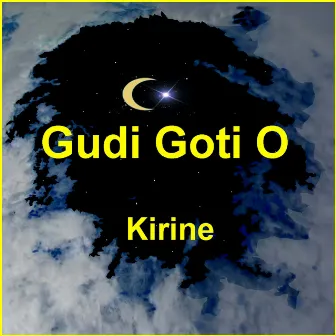 Gudi Goti O by Kirine