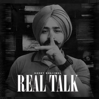 Real Talk by Harry Dhaliwal