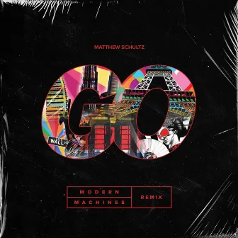 Go (Remix) by Matthew Schultz